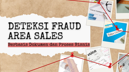 Deteksi Fraud di Area Sales Berbasis Dokumen dan Proses Bisnis