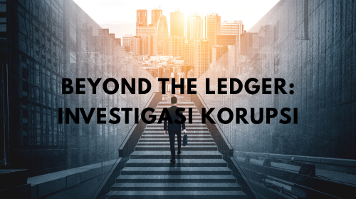 Protected: Beyond the Ledger: Investigasi Korupsi